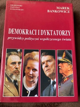 Demokraci i dyktatorzy Marek Bankowicz  M