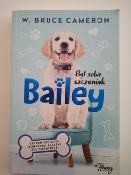 książka Był sobie szczeniak Bailey