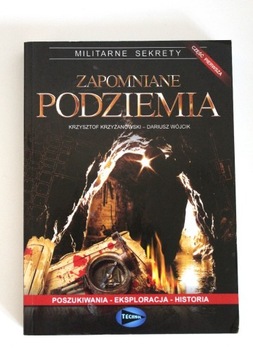 ZAPOMNIANE PODZIEMIA cz. 1 -Wójcik / Krzyżanowski