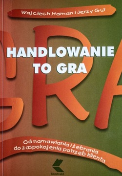  Handlowanie to gra - Wojciech Haman 