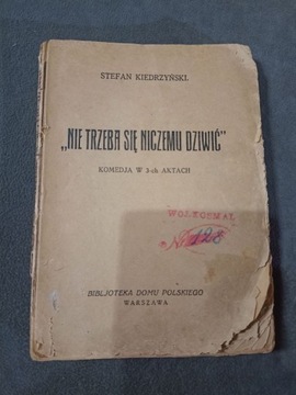 S. Kiedrzyński - Nie trzeba się niczemu dziwić.