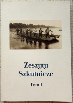 Zeszyty Szkutnicze t. 1 - łodzie, galary, historia