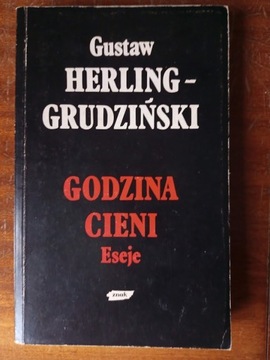 Gustaw Herling-Grudziński – Godzina Cieni. Eseje