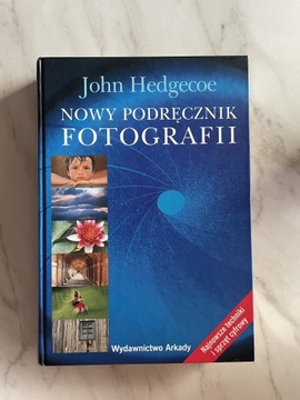 Nowy podręcznik fotografii John Hedgecoe