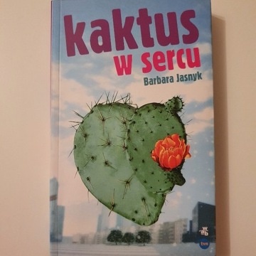 ,,Kaktus w sercu" - Barbara Jasnyk