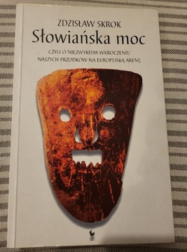 Słowiańska moc - Zdzisław Skrok