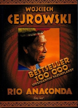 Rio anaconda Wojciech Cejrowski