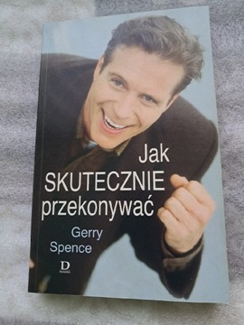 Jak skutecznie przekonywać Gerry Spence