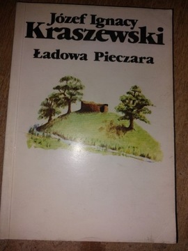 Ignacy Kraszewski, Ładowa Pieczara