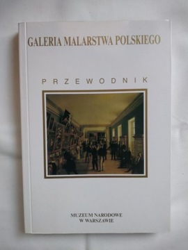 Galeria malarstwa polskiego. Przewodnik