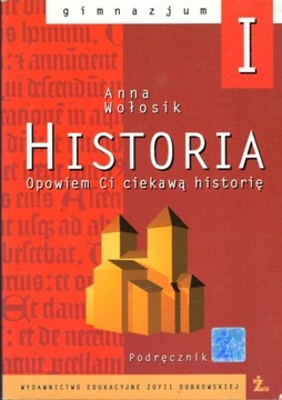 Anna Wołosik. Historia. Podręcznik 1 gimnazjum