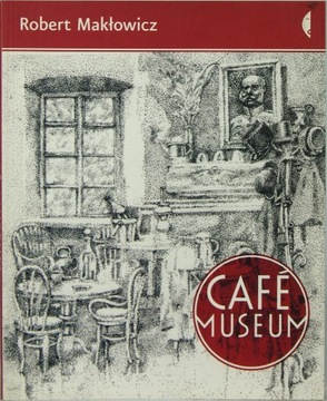 R.Makłowicz CAFE MUSEUM