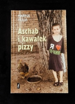 Aschab i kawałek pizzy Marina Hulia