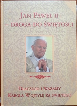 Jan Paweł II droga do świętości (album+CD)