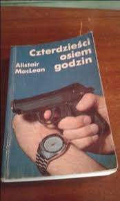 ALISTAIR MACLEAN - CZTERDZIEŚCI OSIEM GODZIN