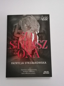 Zastraszona Patrycja Strzałkowska