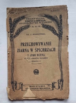 Przechowywanie ziarna w ....  Mokrzyński 1924
