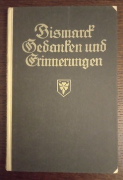 Gedanken und Erinnerungen - Otto von Bismarck