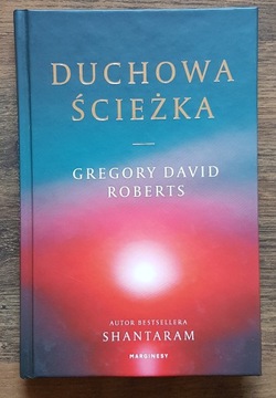 Duchowa Ścieżka Gregory David Roberts // bdb