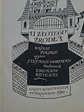 Baśnie u złotego źródła Z.Rychlicki rok 70