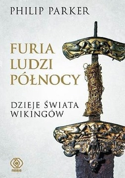 Furia ludzi Północy Moce Wikingów