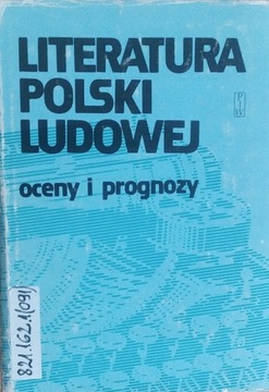 Literatura Polski Ludowej Oceny i prognozy