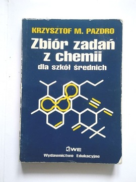 Pazdro ZBIÓR ZADAŃ Z CHEMII DLA SZKÓŁ ŚREDNICH