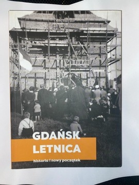 Gdańsk Letnica-historia i nowy początek