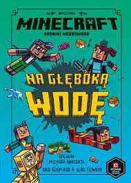 MINECRAFT. NA GŁĘBOKĄ WODĘ