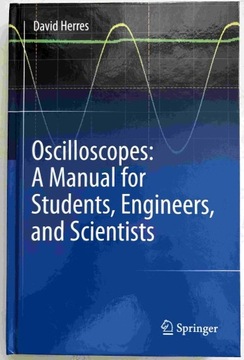 David Herres Oscilloscopes: A Manual for Students.