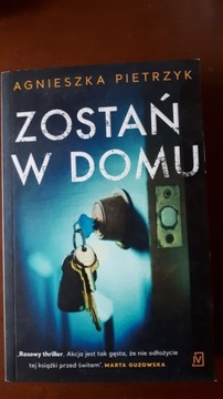 "Zostań w domu" Agnieszka Pietrzyk