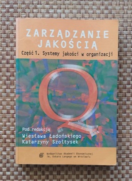 Zarządzanie jakoscią. Cz1.Systemy jakości w organi