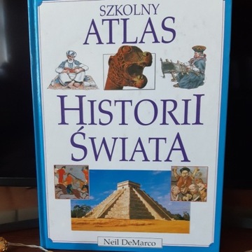 Neil DeMarco "Szkolny Atlas Historii Świata", 1998