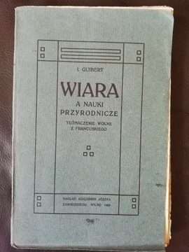 Wiara a nauki przyrodnicze 1909 r. prywatna kolekc
