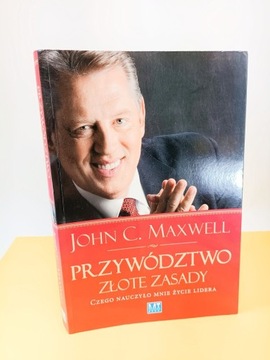 Przywództwo złote zasady John Maxwell