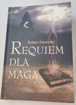 Robert Zamorski Requiem dla maga