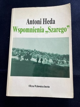 Wspomnienia Szarego Antoni Heda