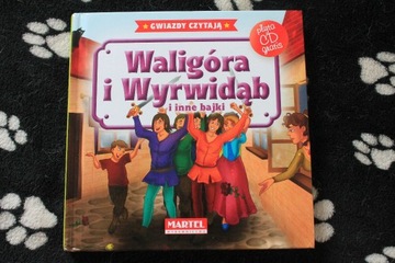 Gwiazdy czytają - WALIGÓRA I WYRWIDĄB  + 3 bajki 