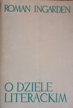 Ingarden O dziele literackim 