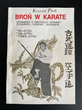 BROŃ W KARATE Krzysztof Piech