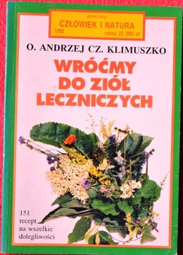 WRÓĆMY DO ZIÓŁ LECZNICZYCH - Andrzej Cz. Klimuszko