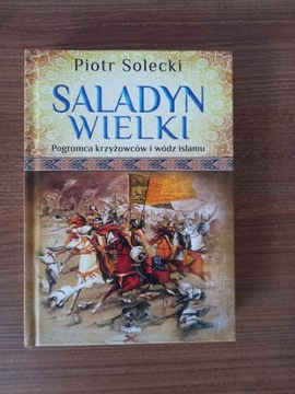 Piotr Solecki - Saladyn Wielki