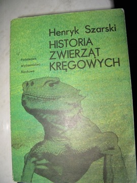 HISTORIA ZWIERZĄT KRĘGOWYCH Henryk Szarski