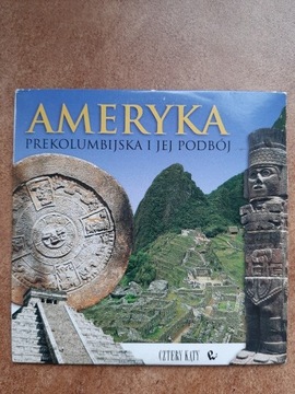 Ameryka Prekolumbijska i jej podbój Encyklopedia 
