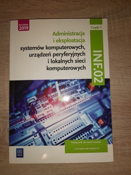 Podręcznik do nauki zawodu technik informatyk INF.02 część 1