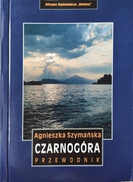 Przewodnik Czarnogóra Agnieszka Szymańska