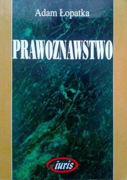 Prawoznawstwo. Adam Łopatka /2005/