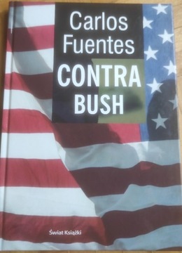 Contra Bush Carlos Fuentes