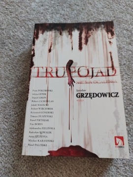 Antologia horroru Grzędowicz - Trupojad