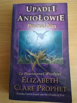 Upadli Aniołowie Elizabeth Clare Prophet